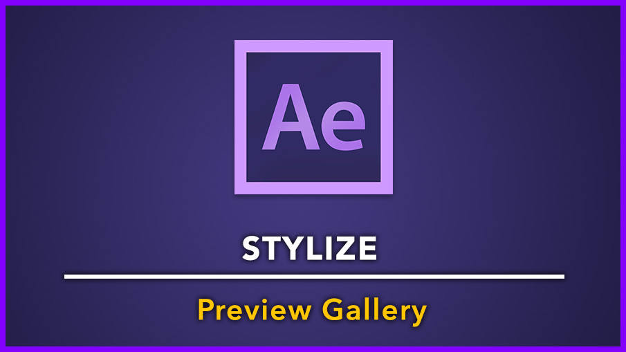 After Effects Stylize Effects Presets